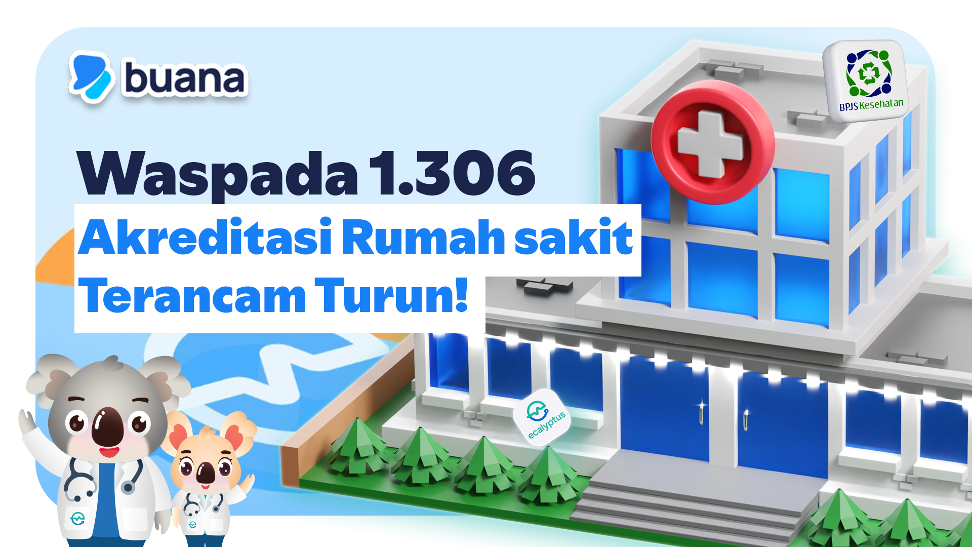 Waspada Akreditasi Rumah Sakit Turun!  1.306 Rumah Sakit Terancam Akreditasinya  ...