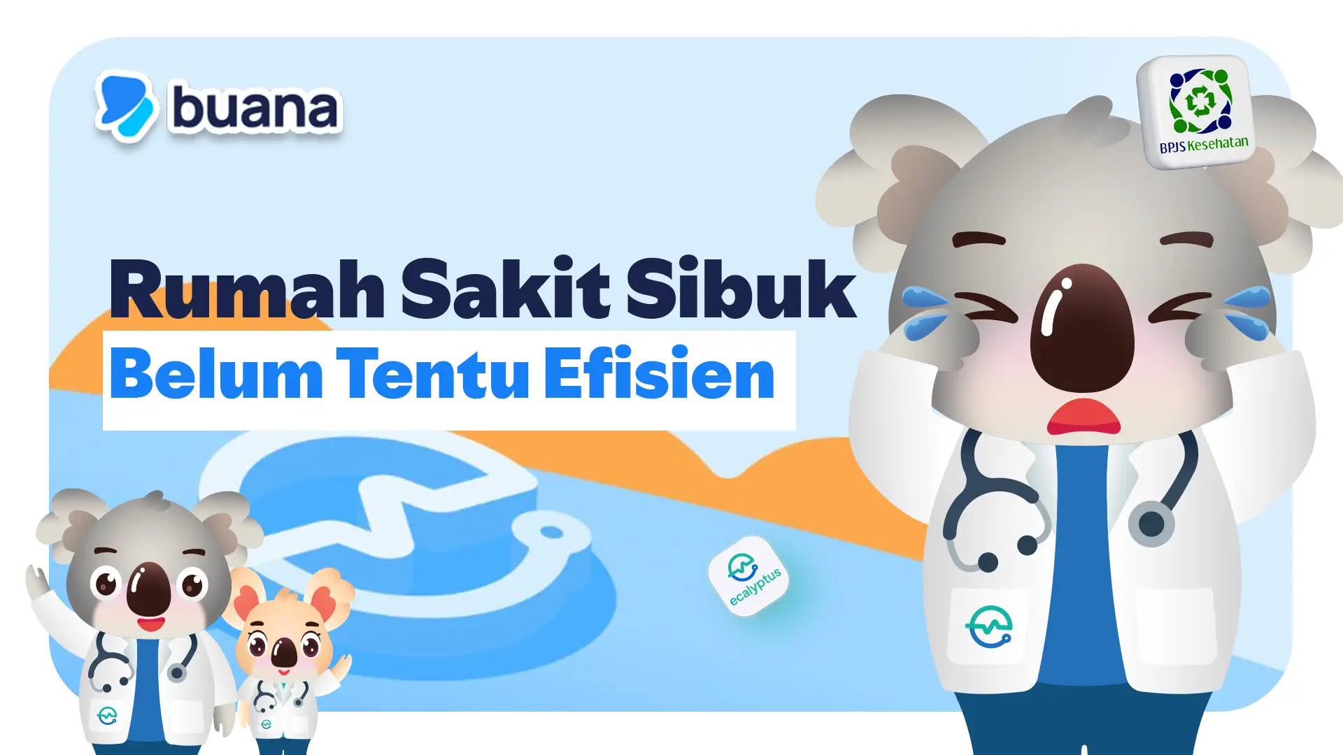 Rumah Sakit Sibuk Belum Tentu Efisien!