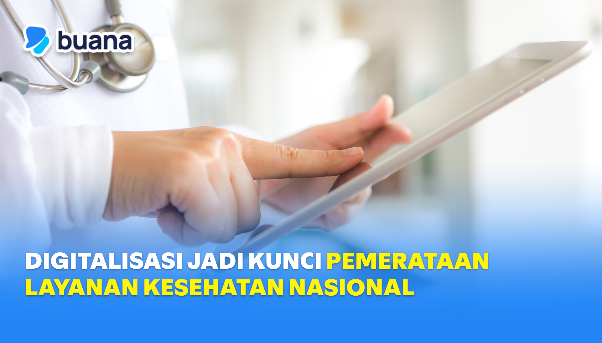 Menkes Budi Tegaskan Digitalisasi Sebagai Kunci Pemerataan